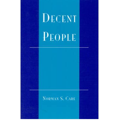 Cover for Norman S. Care · Decent People (Hardcover Book) (2000)