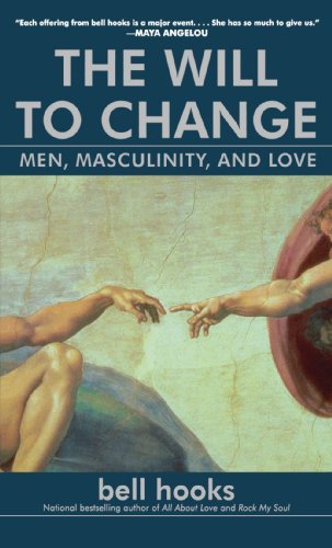 The Will to Change: Men, Masculinity, and Love - Bell Hooks - Bøker - Simon & Schuster - 9780743456081 - 21. desember 2004