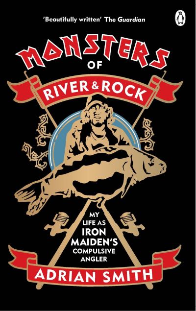 Cover for Adrian Smith · Monsters of River and Rock: My Life as Iron Maiden’s Compulsive Angler (Pocketbok) (2021)