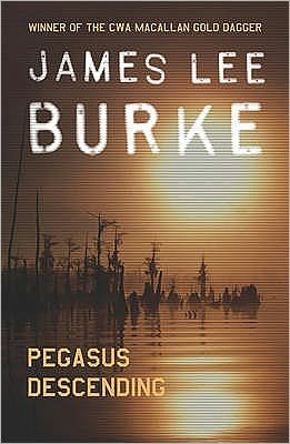 Cover for Burke, James Lee (Author) · Pegasus Descending - Dave Robicheaux (Paperback Bog) (2007)