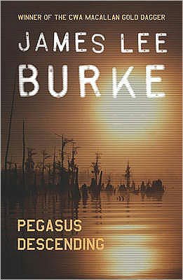 Cover for Burke, James Lee (Author) · Pegasus Descending - Dave Robicheaux (Taschenbuch) (2007)
