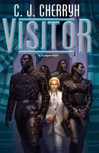 Cover for C. J. Cherryh · Visitor - Foreigner (Paperback Book) (2017)