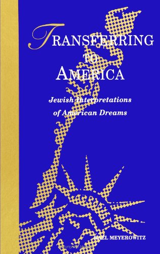 Cover for Rael Meyerowitz · Transferring to America: Jewish Interpretations of American Dreams (Suny Series in Modern Jewish Literature and Culture) (Suny Series in Psychoanalysis and Culture) (Paperback Book) (1995)