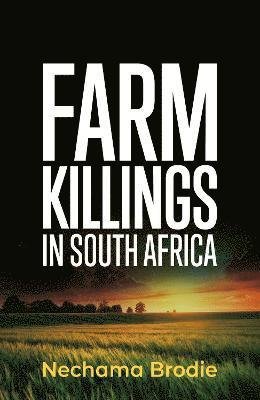 Cover for Nechama Brodie · Farm Killings in South Africa (Paperback Bog) (2022)
