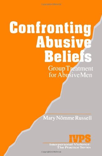 Cover for Mary Russell · Confronting Abusive Beliefs: Group Treatment for Abusive men (Interpersonal Violence: the Practice Series) (Pocketbok) (1995)