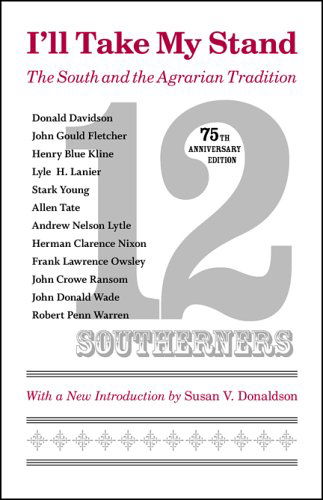 I'll Take My Stand: The South and the Agrarian Tradition - Library of Southern Civilization - Susan V. Donaldson - Kirjat - Louisiana State University Press - 9780807132081 - keskiviikko 1. marraskuuta 2006