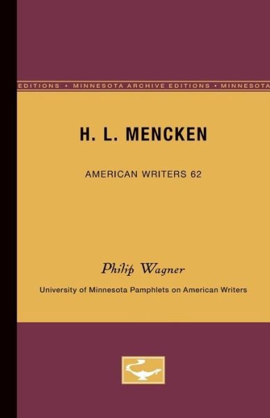 Cover for Philip Wagner · H.L. Mencken - American Writers 62: University of Minnesota Pamphlets on American Writers (Pocketbok) (1966)