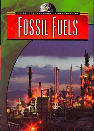 Cover for Andrew Solway · Fossil Fuels (Energy for the Future and Global Warming) (Paperback Book) (2007)