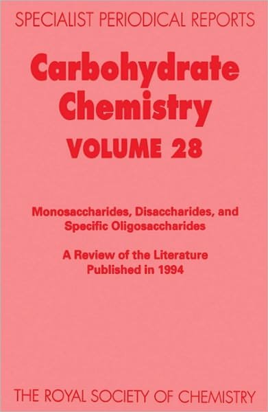 Cover for Royal Society of Chemistry · Carbohydrate Chemistry: Volume 28 - Specialist Periodical Reports (Hardcover bog) (1996)