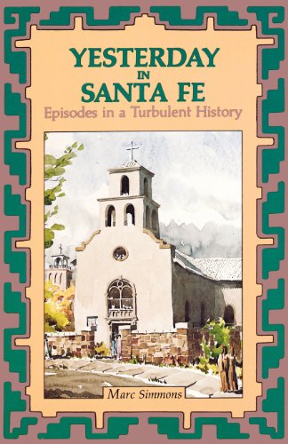 Cover for Marc Simmons · Yesterday in Santa Fe (Western Legacy History Series) (Paperback Book) [Rev Sub edition] (2007)