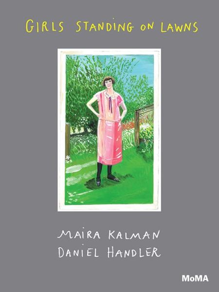 Girls Standing on Lawns - Daniel Handler - Książki - Museum of Modern Art - 9780870709081 - 6 maja 2014