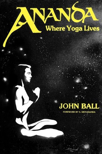 Cover for Ball · Ananda Where Yoga Lives (Paperback Bog) (1982)