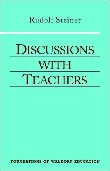 Cover for Rudolf Steiner · Discussions with Teachers - Foundations of Waldorf Education (Pocketbok) [New edition] (1997)