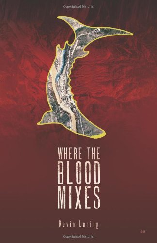 Cover for Kevin Loring · Where the Blood Mixes (Taschenbuch) (2009)
