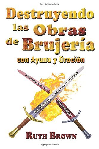 Cover for Ruth Brown · Destruyendo Las Obras De La Brujería Con Ayuno Y Oración (Paperback Bog) [Spanish edition] (2000)