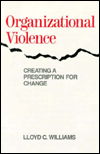 Cover for Lloyd C. Williams · Organizational Violence: Creating a Prescription for Change (Gebundenes Buch) (1979)