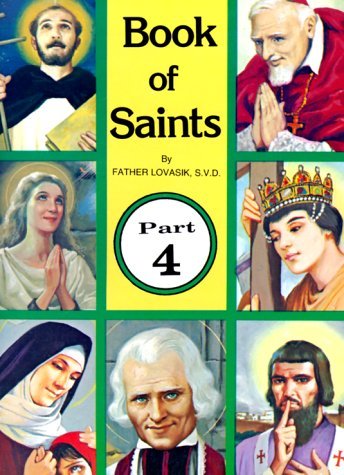 Book of Saints, Part 4 - Lawrence G. Lovasik - Bücher - Catholic Book Publishing Corp - 9780899423081 - 1982