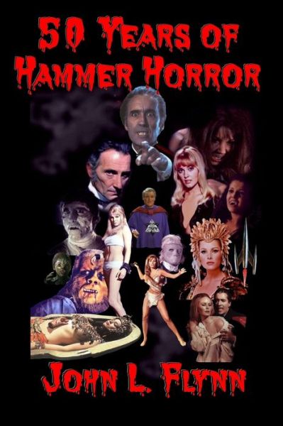Cover for John L. Flynn · 50 Years of Hammer Horror (Paperback Book) (2006)