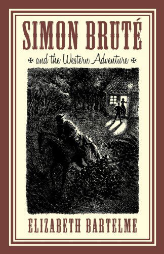 Simon Brute and the Western Adventure - Elizabeth Bartelme - Books - Hillside Education - 9780983180081 - June 4, 2012