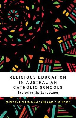 Cover for Richard Rymarz · Religious Education in Australian Catholic Schools (Paperback Book) (2017)