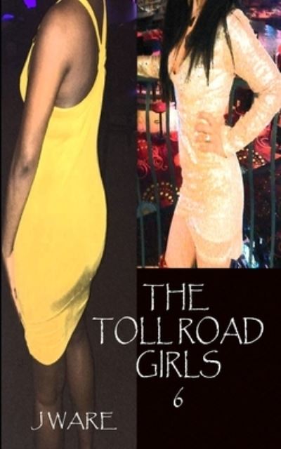 Cover for J Ware · The Toll Road Girls 6 (Paperback Book) (2016)