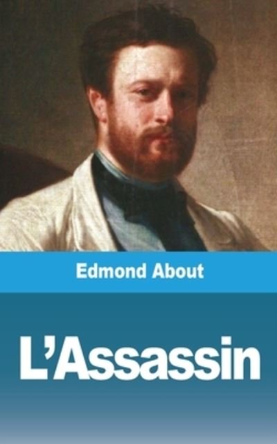 Cover for Edmond About · L'Assassin (Paperback Book) (2021)
