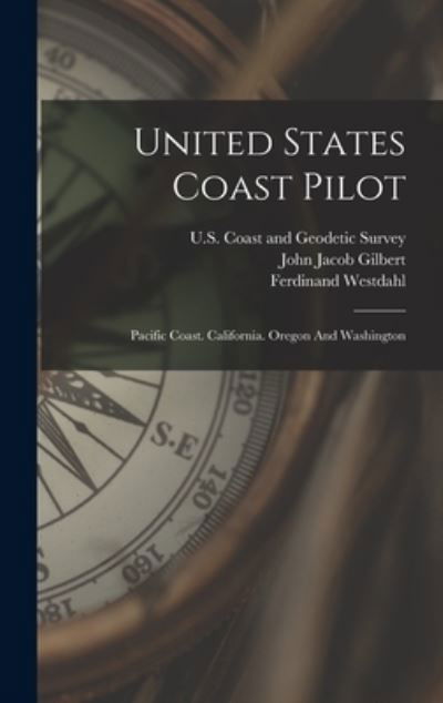 Cover for U S Coast and Geodetic Survey · United States Coast Pilot (Bog) (2022)