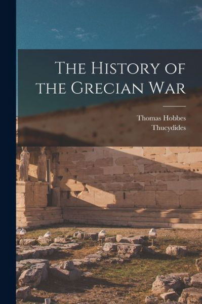 Cover for Thucydides · History of the Grecian War (Book) (2022)