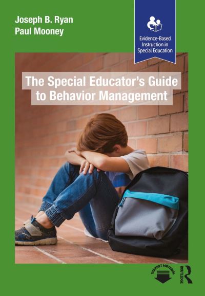 Cover for Paul Mooney · The Special Educator’s Guide to Behavior Management - Evidence-Based Instruction in Special Education (Hardcover Book) (2024)