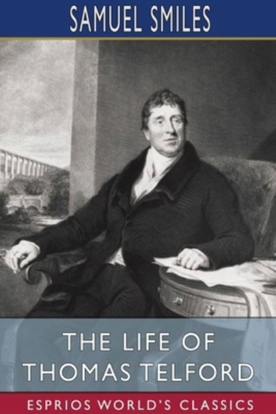 Cover for Samuel Smiles · The Life of Thomas Telford (Paperback Bog) (2024)