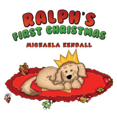 Cover for Michaela Kendall · Ralph's First Christmas (Paperback Book) (2024)