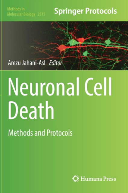 Neuronal Cell Death: Methods and Protocols - Methods in Molecular Biology - - Livros - Springer-Verlag New York Inc. - 9781071624081 - 2 de julho de 2022
