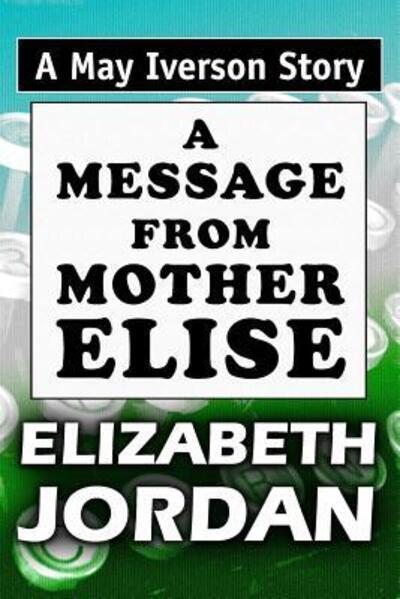 Cover for Elizabeth Jordan · A Message from Mother Elise (Paperback Book) (2019)