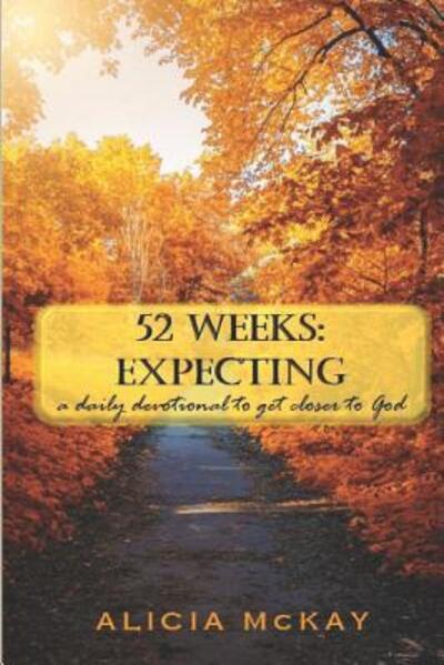 Cover for Alicia McKay · 52 Weeks (Paperback Book) (2019)