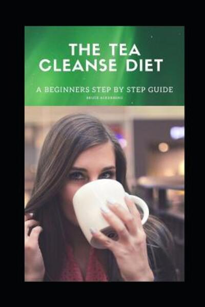 Cover for Bruce Ackerberg · The Tea Cleanse Diet (Paperback Book) (2019)