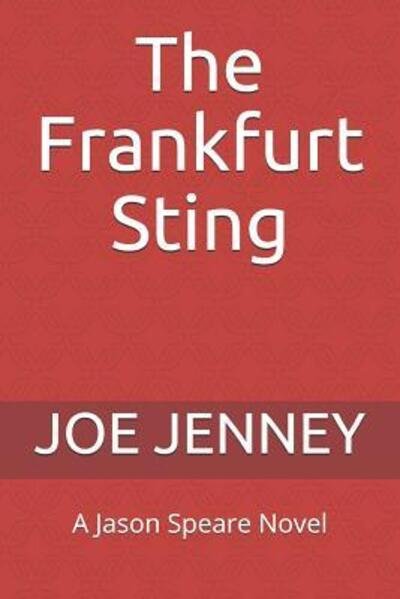 Cover for Joe Jenney · The Frankfurt Sting : A Jason Speare Novel (Paperback Bog) (2019)
