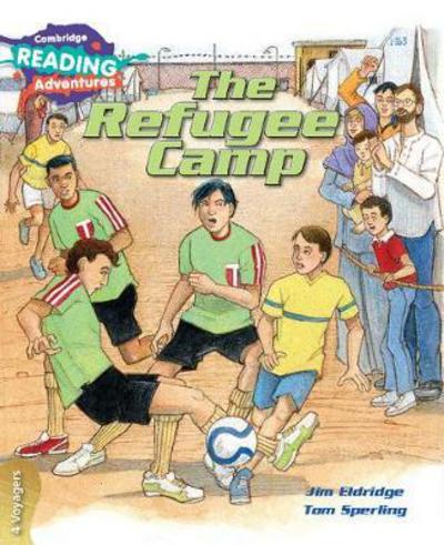 Cover for Jim Eldridge · Cambridge Reading Adventures The Refugee Camp 4 Voyagers - Cambridge Reading Adventures (Paperback Book) [New edition] (2017)