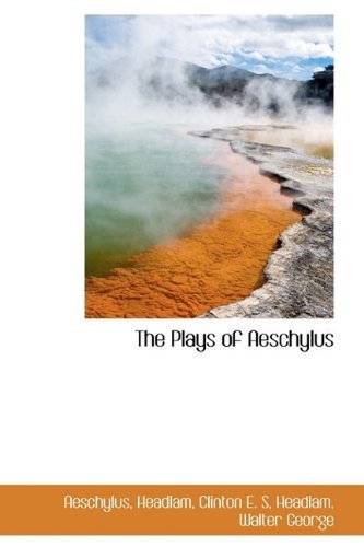 Cover for Aeschylus · The Plays of Aeschylus (Gebundenes Buch) (2009)