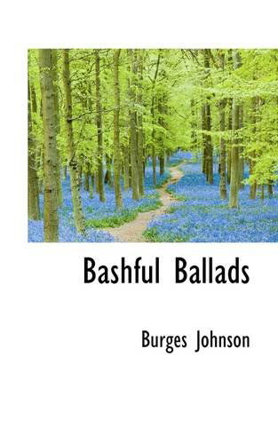 Cover for Burges Johnson · Bashful Ballads (Paperback Book) (2009)