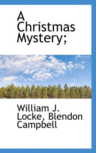 Cover for Blendon Campbell · A Christmas Mystery; (Paperback Book) (2009)