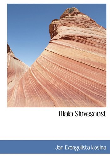 Mala Slovesnost - Jan Evangelista Kosina - Books - BiblioLife - 9781117775081 - December 16, 2009