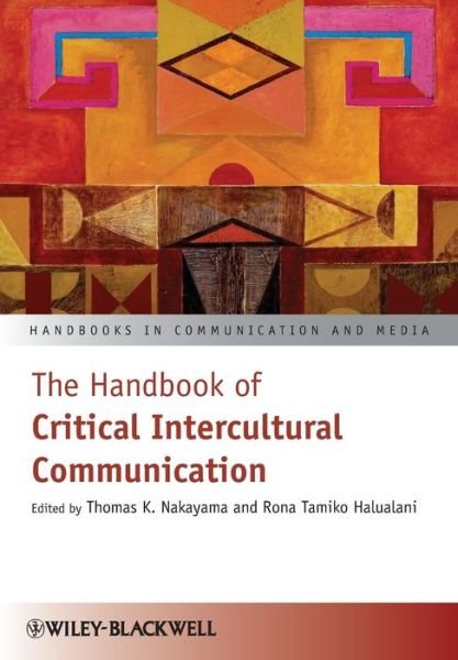 Cover for T Nakayama · The Handbook of Critical Intercultural Communication - Handbooks in Communication and Media (Pocketbok) (2012)