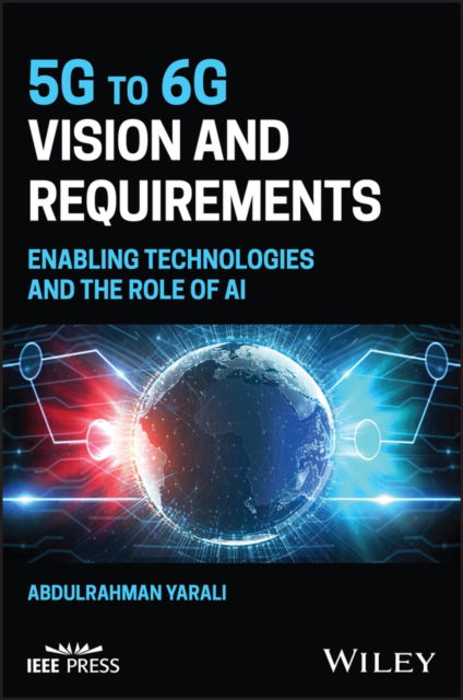 Cover for Yarali, Abdulrahman (Murray State University, KY) · From 5G to 6G: Technologies, Architecture, AI, and Security (Hardcover Book) (2023)