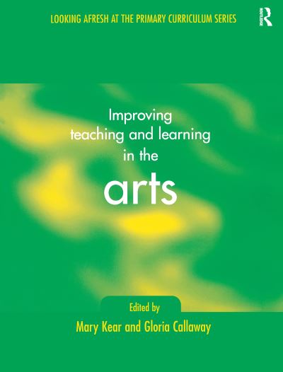 Cover for Gloria Callaway · Improving Teaching and Learning in the Arts (Hardcover Book) (2016)