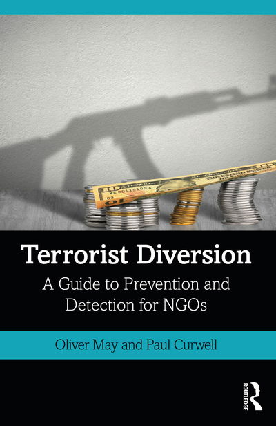 Cover for May, Oliver (Deloitte, Australia) · Terrorist Diversion: A Guide to Prevention and Detection for NGOs (Hardcover Book) (2020)