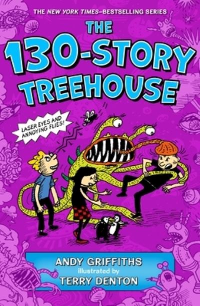 The 130-Story Treehouse: Laser Eyes and Annoying Flies - The Treehouse Books - Andy Griffiths - Livros - Feiwel & Friends - 9781250236081 - 6 de abril de 2021