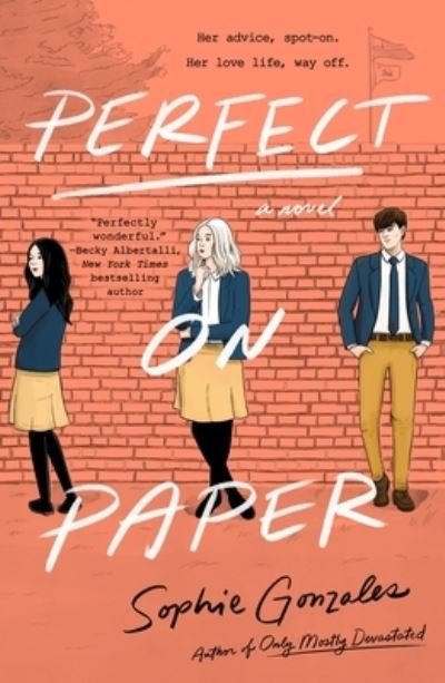 Cover for Sophie Gonzales · Perfect on Paper: A Novel (Paperback Bog) (2022)