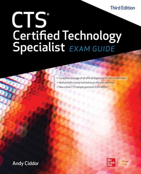 Cover for NA AVIXA Inc. · CTS Certified Technology Specialist Exam Guide, Third Edition (Innbunden bok) (2019)