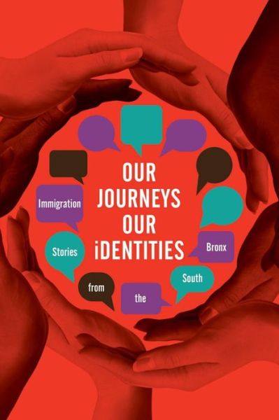 Cover for Students Macs · `our Journeys, Our Identities: Immigration Stories from the South Bronx` (Paperback Book) (2015)