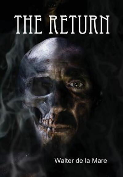 Cover for Walter De La Mare · The Return (Inbunden Bok) (2016)